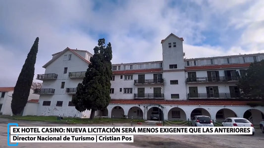 LLAMADO A LICITACIÓN PARA EL EX HOTEL CASINO CARMELO SERÁ “SIN LAS EXIGENCIAS” DE LOS ANTERIORES